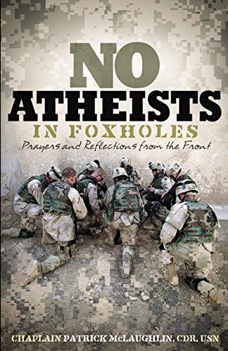 No Atheists in Foxholes